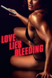 Movie poster: Love Lies Bleeding (2024)