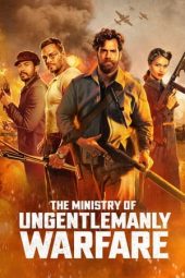 Movie poster: The Ministry of Ungentlemanly Warfare (2024)
