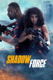 Movie poster: Shadow Force (2025)